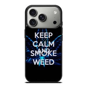 KEEP CALM AND SMOKE WEED iPhone 17 Pro Case Cover