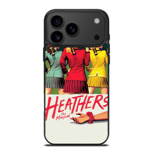 HEATHERS BROADWAY MUSICAL iPhone 17 Pro Max Case Cover