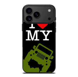 I LOVE MY JEEP iPhone 17 Pro Max Case Cover