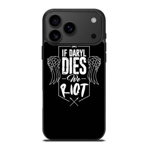 IF DARYL DIXON DIES WALKING DEAD iPhone 17 Pro Max Case Cover