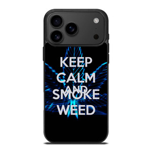 KEEP CALM AND SMOKE WEED iPhone 17 Pro Max Case Cover