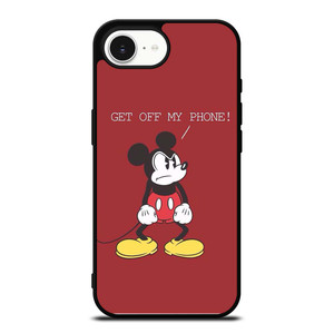 MICKEY MOUSE GET OFF MY PHONE iPhone 16e Case Cover