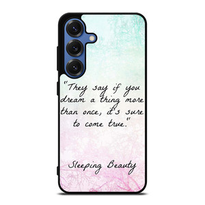 PRINCESS AURORA QUOTES Samsung Galaxy S25 Case Cover