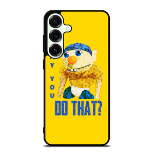 WHY YOU DO THAT SML JEFFY Samsung Galaxy S25 Plus Case Cover
