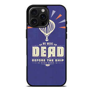 MODEST MOUSE WE WERE DEAD iPhone 16 Pro Max Case Cover
