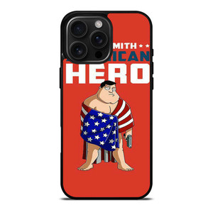 STAN SMITH HERO AMERICAN DAD CARTOON SERIES iPhone 16 Pro Max Case Cover