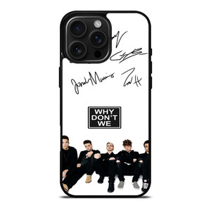 WHY DON'T WE SIGNATURE iPhone 16 Pro Max Case Cover