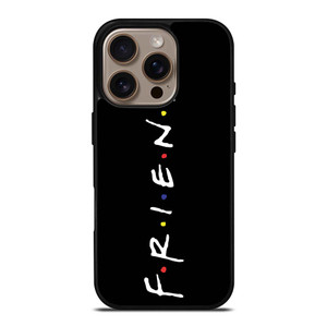 FRIENDS iPhone 16 Pro Case Cover