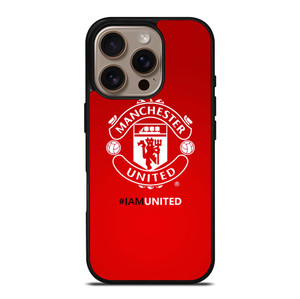 I AM UNITED MANCHESTER UNITED iPhone 16 Pro Case Cover