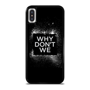 WHY DONT WE GROUP BAND LOGO iPhone X / XS Case Cover WHY DONT WE GROUP BAND LOGO iPhone X / XS Case Cover