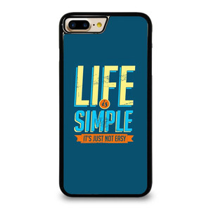 LIFE IS SIMPLE QUOTE iPhone 7 / 8 Plus Case Cover