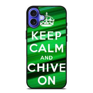 KEEP CALM AND CHIVE ON iPhone 16 Case Cover