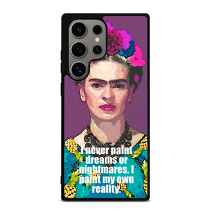 FRIDA KAHLO QUOTES Samsung Galaxy S24 Ultra Case Cover
