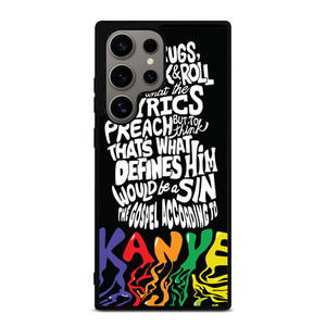 KANYE WEST LYRICS Samsung Galaxy S24 Ultra Case Cover