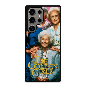 THE GOLDEN GIRLS Samsung Galaxy S24 Ultra Case Cover