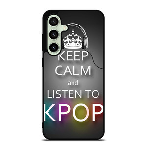 KEEP CALM AND LISTEN KPOP Samsung Galaxy S24 FE Case Cover