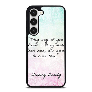 PRINCESS AURORA QUOTES Samsung Galaxy S23 Case Cover