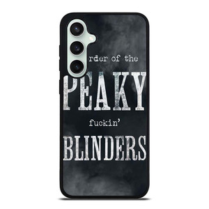 BY THE ORDER OF PEAKY BLINDERS SERIES Samsung Galaxy S23 FE Case Cover