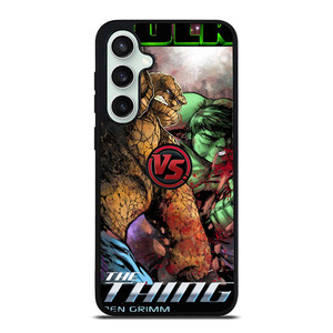 HULK VS THING Samsung Galaxy S23 FE Case Cover