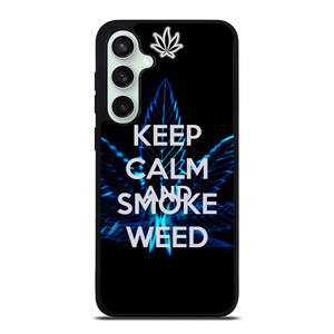 KEEP CALM AND SMOKE WEED Samsung Galaxy S23 FE Case Cover