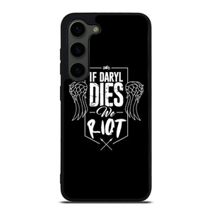 IF DARYL DIXON DIES WALKING DEAD Samsung Galaxy S23 Plus Case Cover
