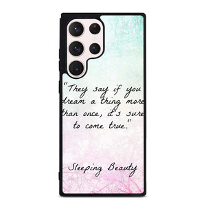 PRINCESS AURORA QUOTES Samsung Galaxy S23 Ultra Case Cover