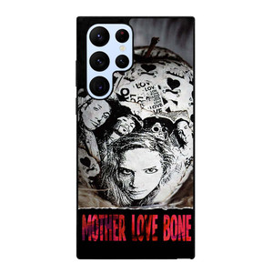 MOTHER LOVE BONE Samsung Galaxy S22 Ultra Case Cover