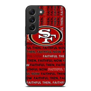 SAN FRANCISCO 49ERS LOGO FOOTBALL TEAM FAITHFUL NOW Samsung Galaxy S22 Plus Case Cover