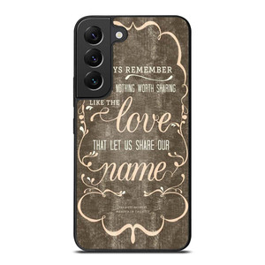THE AVETT BROTHERS QUOTES Samsung Galaxy S22 Plus Case Cover