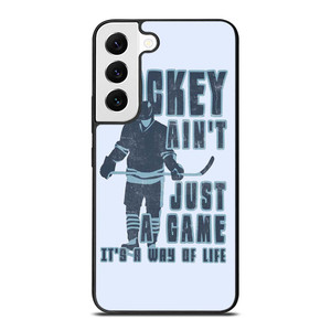 HOCKEY AIN'T JUST A GAME Samsung Galaxy S22 Case Cover