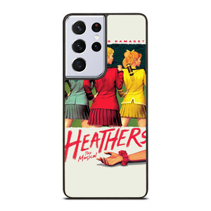 HEATHERS BROADWAY MUSICAL Samsung Galaxy S21 Ultra Case Cover
