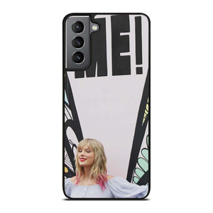 TAYLOR SWIFT ME! ART Samsung Galaxy S21 Plus Case Cover