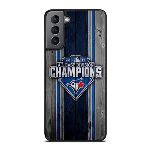 TORONTO BLUE JAYS EAST CHAMPIONS Samsung Galaxy S21 Plus Case Cover