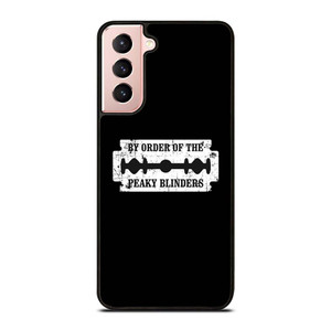 BY THE ORDER OF PEAKY BLINDERS Samsung Galaxy S21 Case Cover