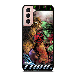 HULK VS THING Samsung Galaxy S21 Case Cover