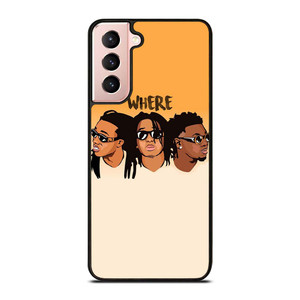 MIGOS WHERE Samsung Galaxy S21 Case Cover