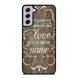 THE AVETT BROTHERS QUOTES Samsung Galaxy S21 FE Case Cover