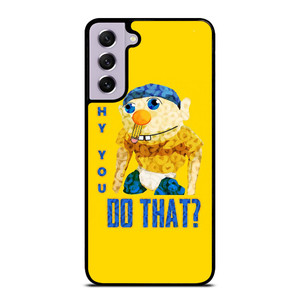 WHY YOU DO THAT SML JEFFY Samsung Galaxy S21 FE Case Cover