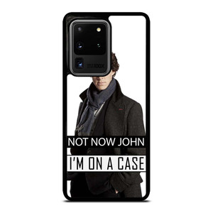 NOT NOW JOHN I'M ON A CASE Samsung Galaxy S20 Ultra Case Cover