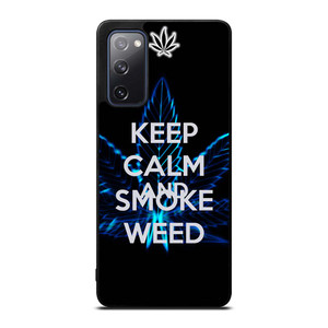 KEEP CALM AND SMOKE WEED Samsung Galaxy S20 FE Case Cover