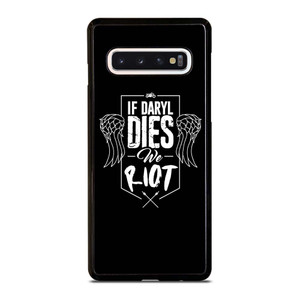 IF DARYL DIXON DIES WALKING DEAD Samsung Galaxy S10 Case Cover