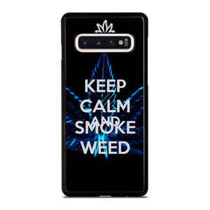 KEEP CALM AND SMOKE WEED Samsung Galaxy S10 Case Cover