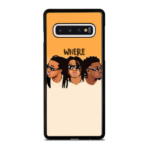MIGOS WHERE Samsung Galaxy S10 Case Cover