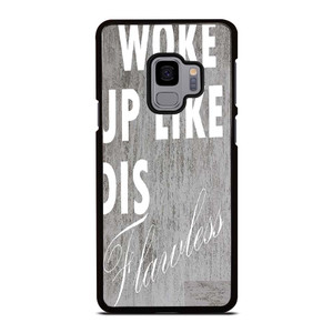 I WOKE UP LIKE THIS 1 Samsung Galaxy S9 Case Cover