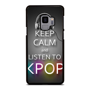 KEEP CALM AND LISTEN KPOP Samsung Galaxy S9 Case Cover