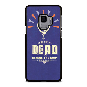 MODEST MOUSE WE WERE DEAD Samsung Galaxy S9 Case Cover