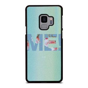 TAYLOR SWIFT ME! LETTERING Samsung Galaxy S9 Case Cover
