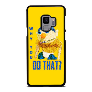 WHY YOU DO THAT SML JEFFY Samsung Galaxy S9 Case Cover