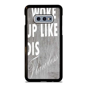 I WOKE UP LIKE THIS 1 Samsung Galaxy S10e Case Cover