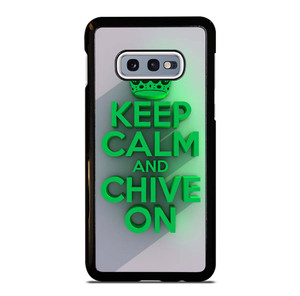 KEEP CALM AND CHIVE ON 2 Samsung Galaxy S10e Case Cover